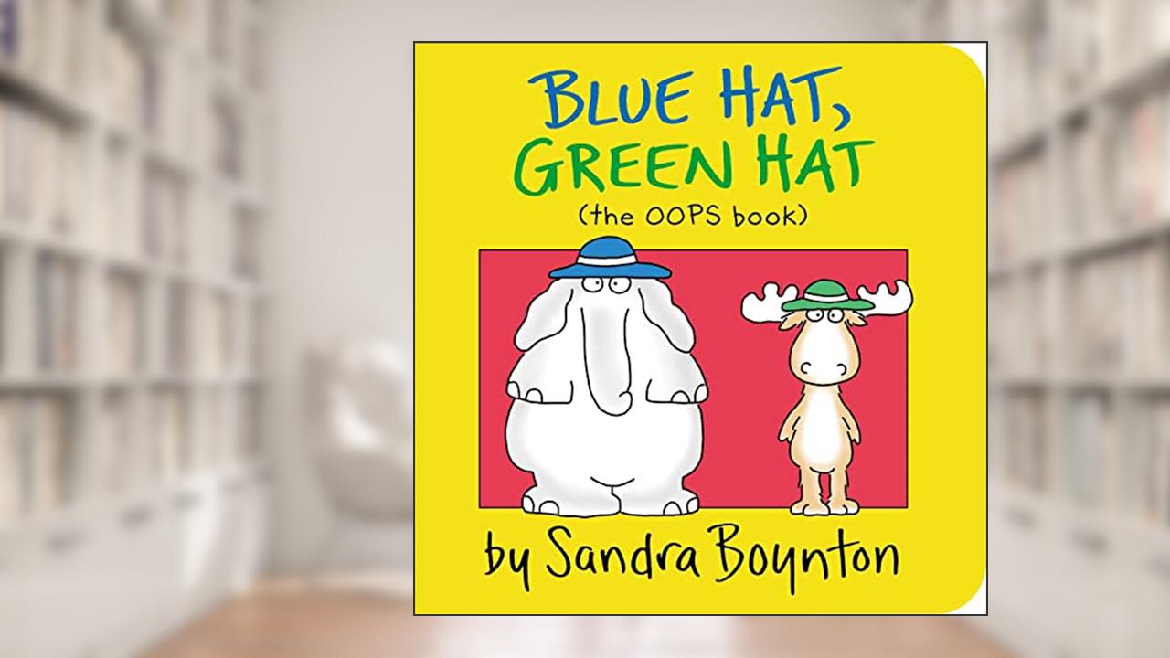 Blue Hat, Green Hat, written by Sandra Boynton