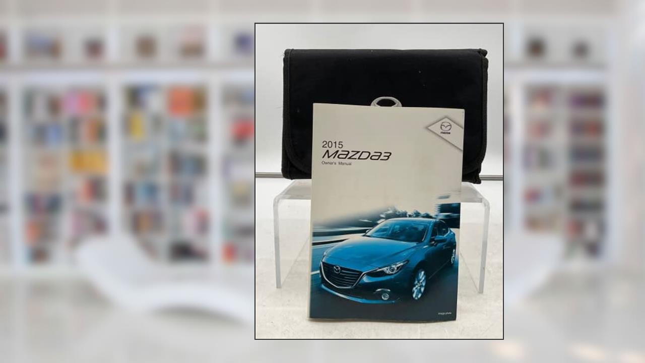 2015 Mazda 3 Owners Manual Handbook Set with Case OEM L04B02003, written by BMW