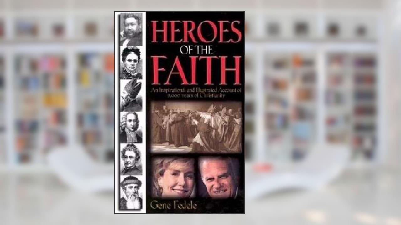 Heroes Of Faith, written by Gene Fedele