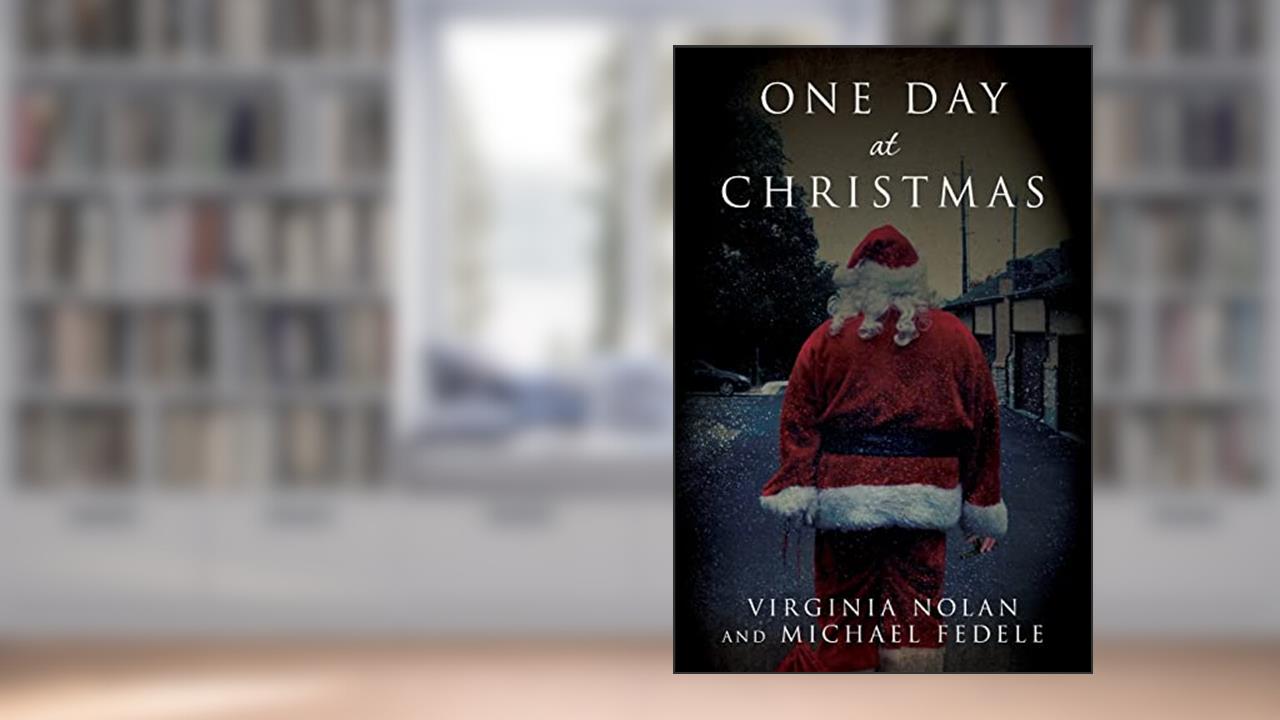 One Day at Christmas, written by Virginia Nolan; Michael Fedele
