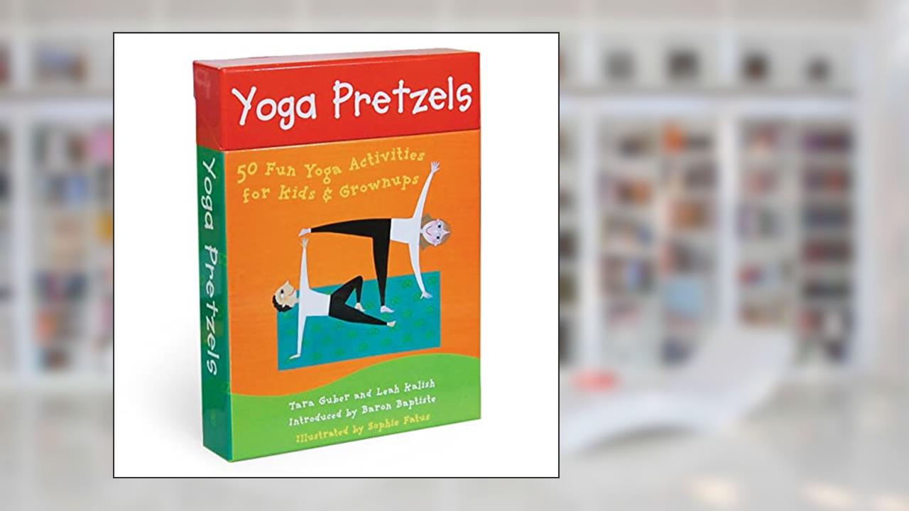 Yoga Pretzels: 50 Fun Yoga Activities for Kids & Grownups (Barefoot Books Activity Decks), written by Tara Guber; Leah Kalish