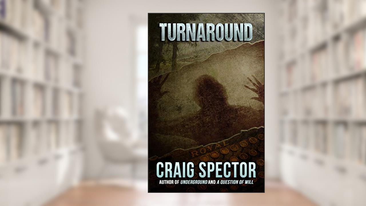 Turnaround, written by Craig Spector