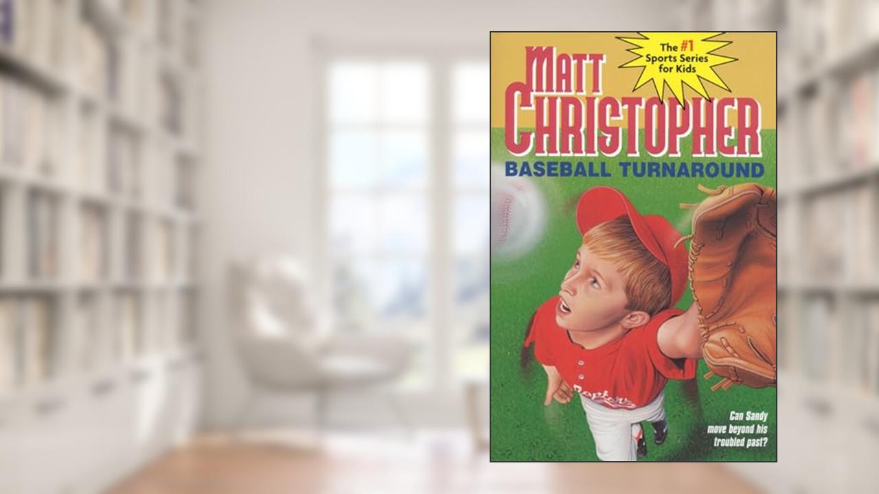 Baseball Turnaround: #53 (Matt Christopher Sports Classics), written by Matt Christopher