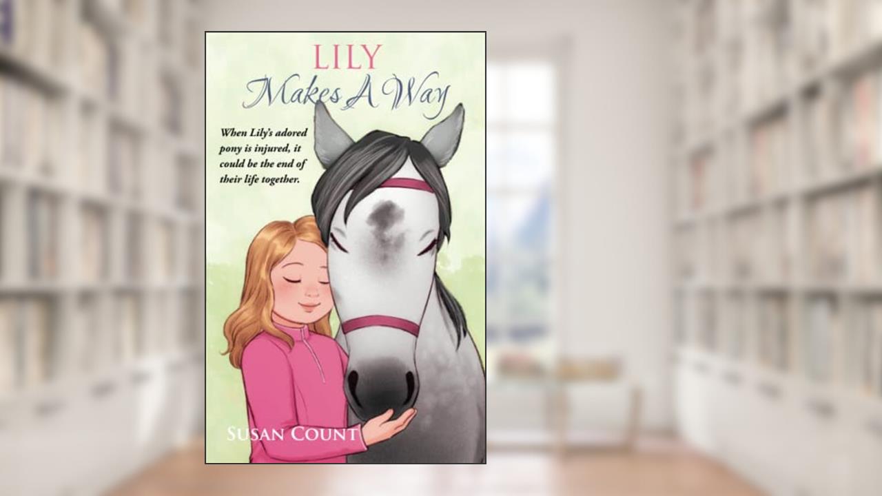 Lily Makes A Way (Dream Pony Riders), written by Susan Count