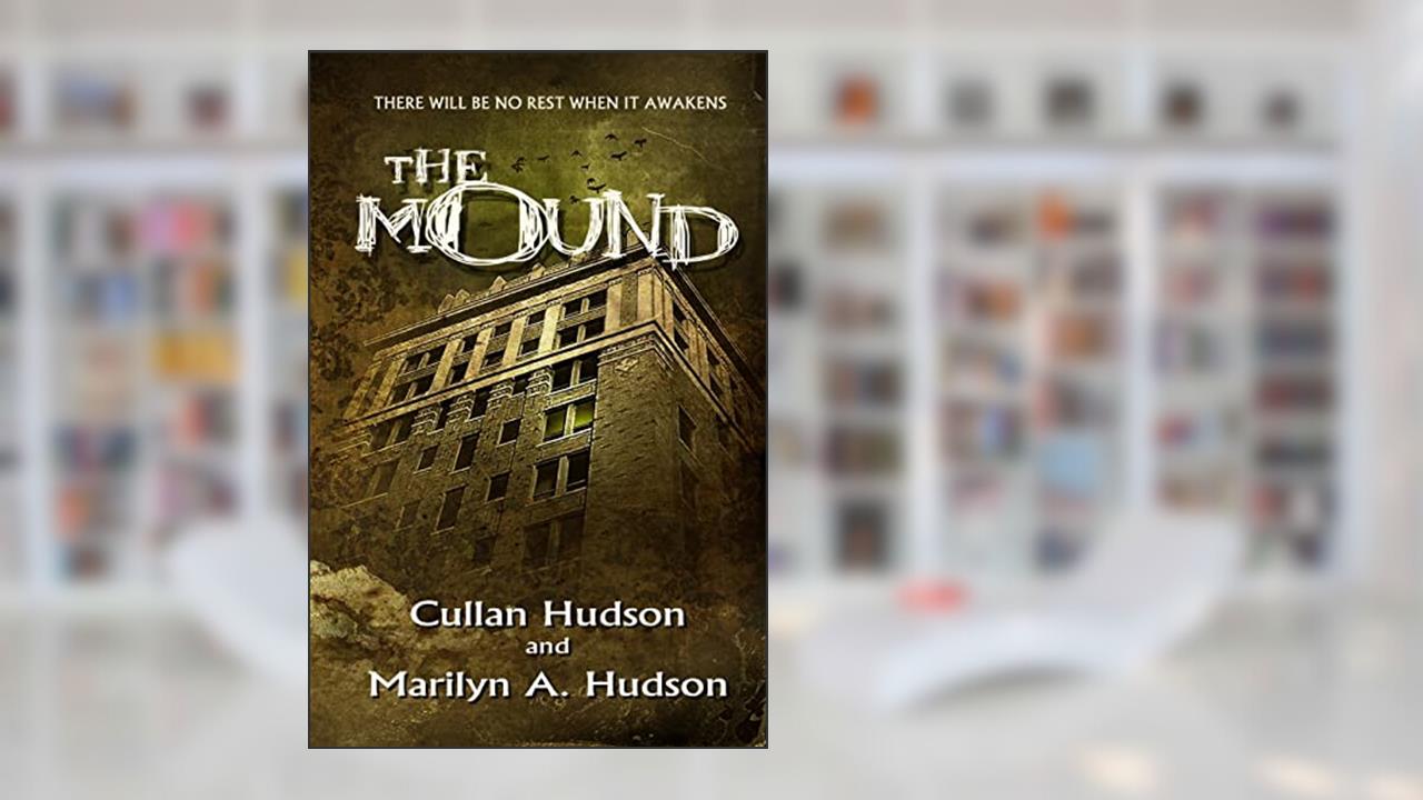 The Mound, written by Cullan Hudson; Marilyn A. Hudson