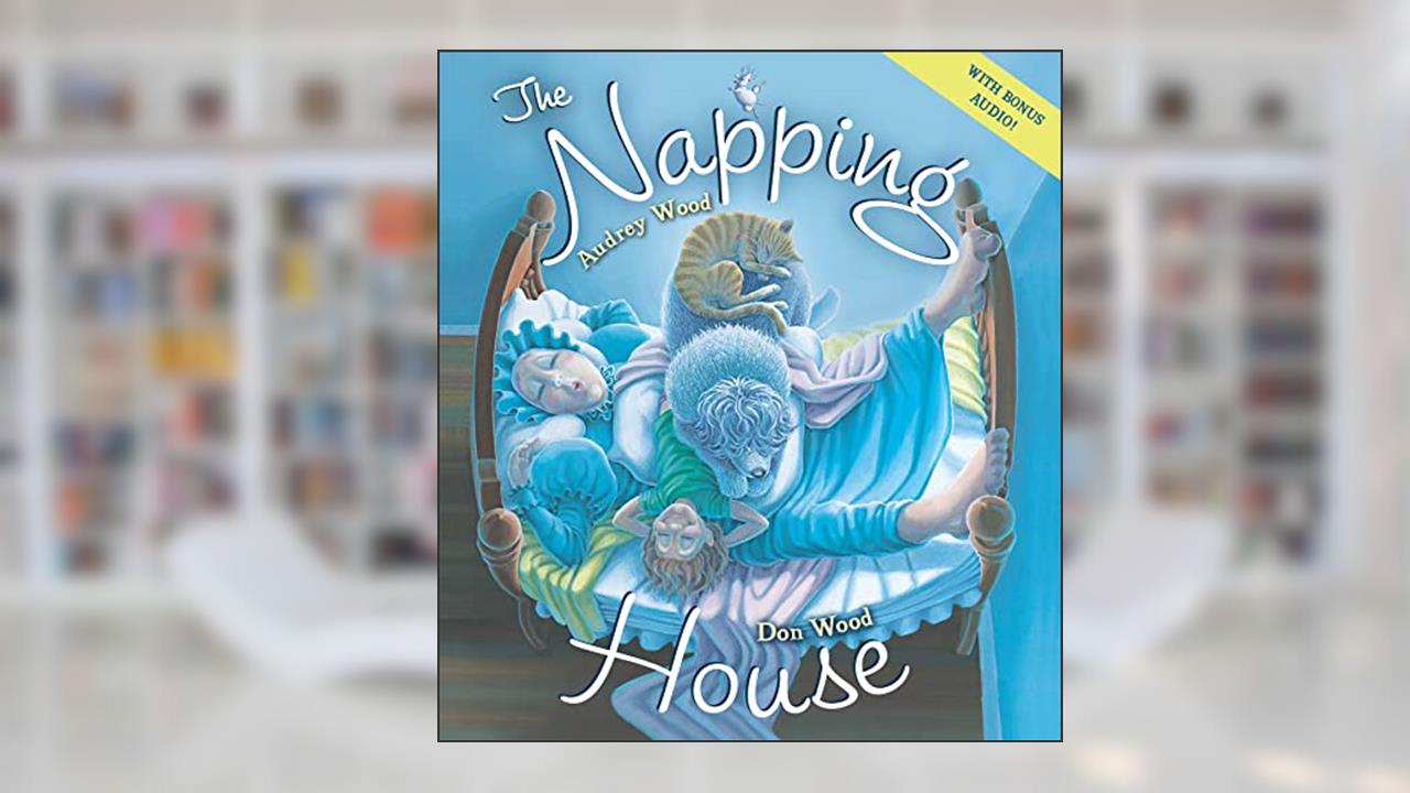The Napping House, written by Audrey Wood