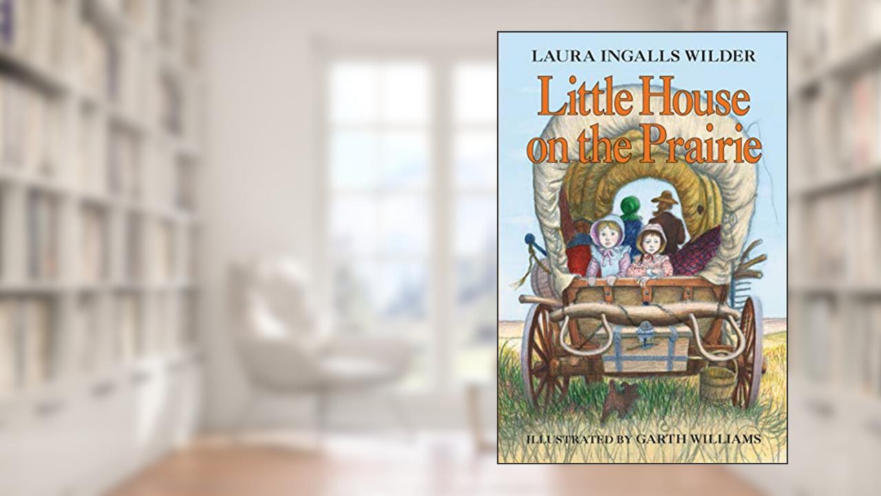 Little House on the Prairie (Little House, No 3), written by Laura Ingalls Wilder