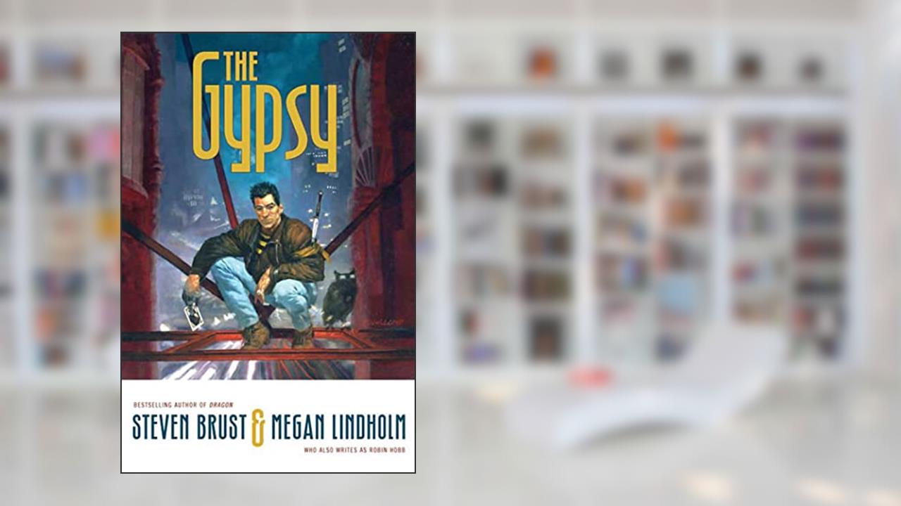 The Gypsy, written by Steven Brust; Megan Lindholm