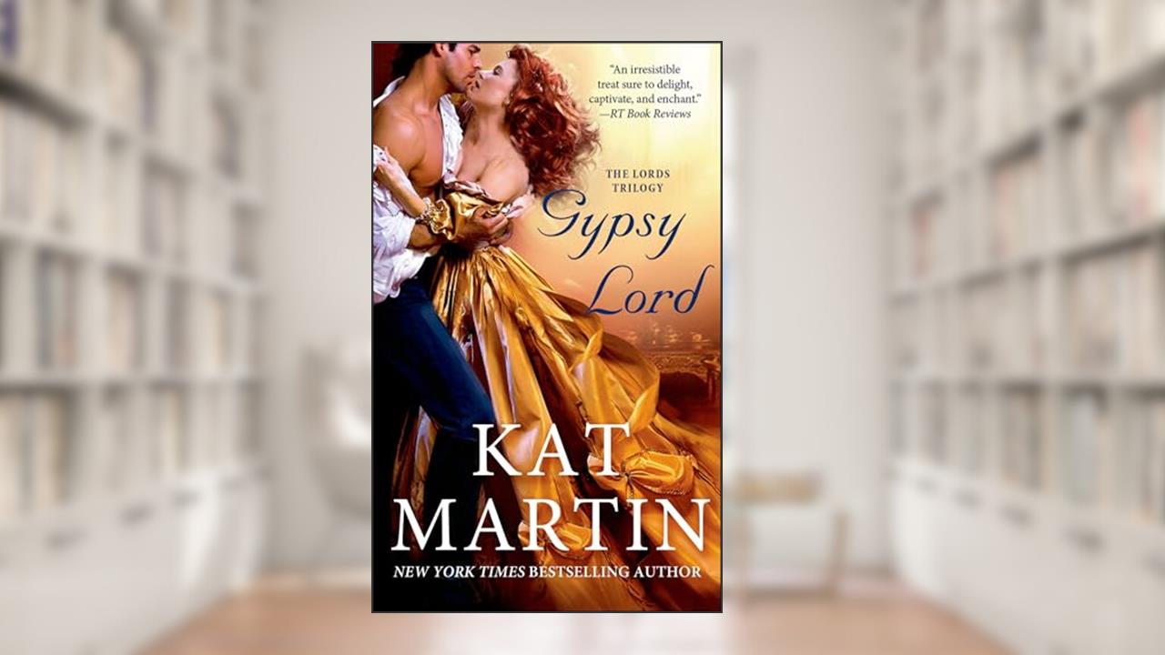 Gypsy Lord (The Lord's Trilogy), written by Kat Martin