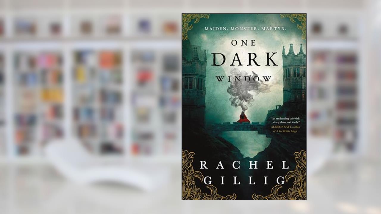 One Dark Window (The Shepherd King Book 1), written by Rachel Gillig