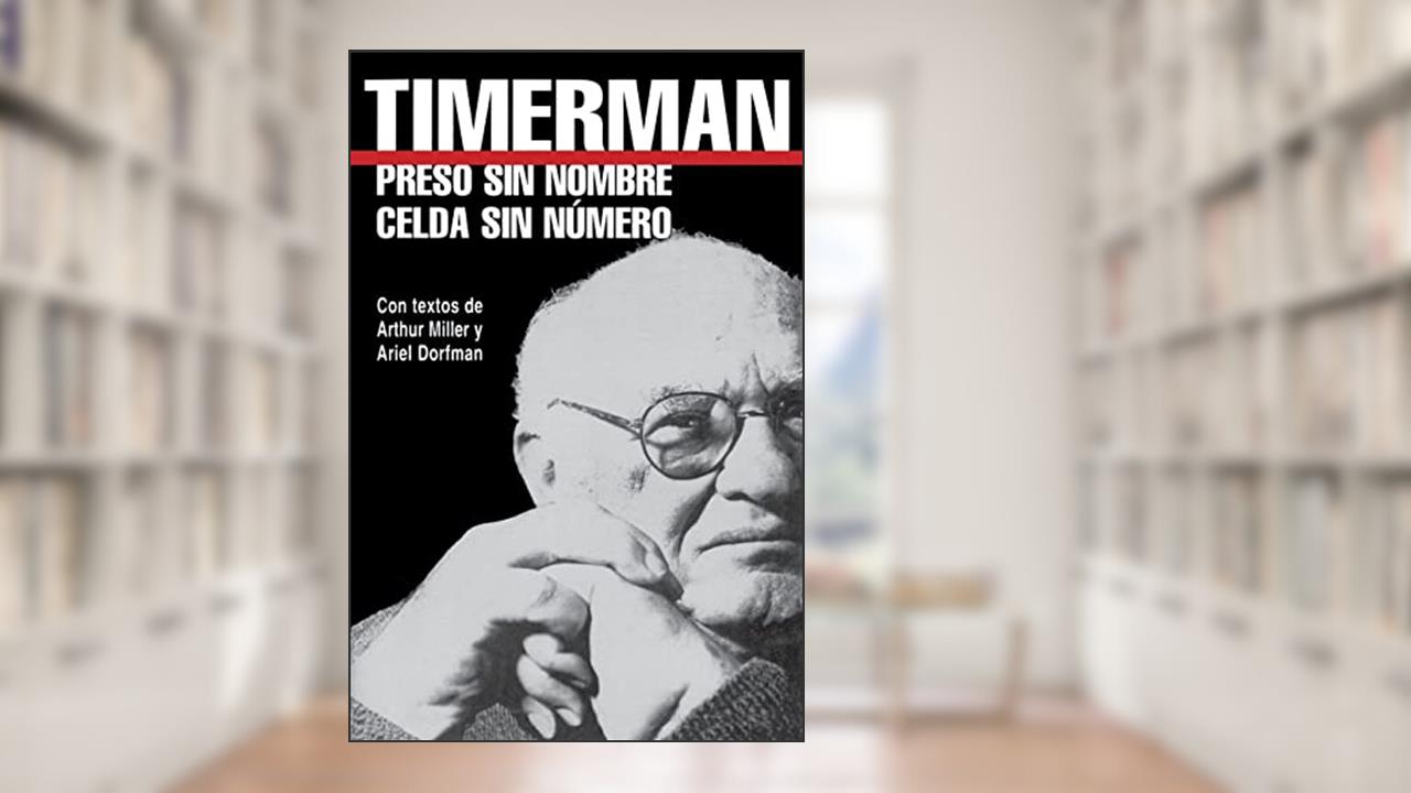 Preso sin Nombre, Celda sin Numero (THE AMERICAS), written by Jacobo Timerman
