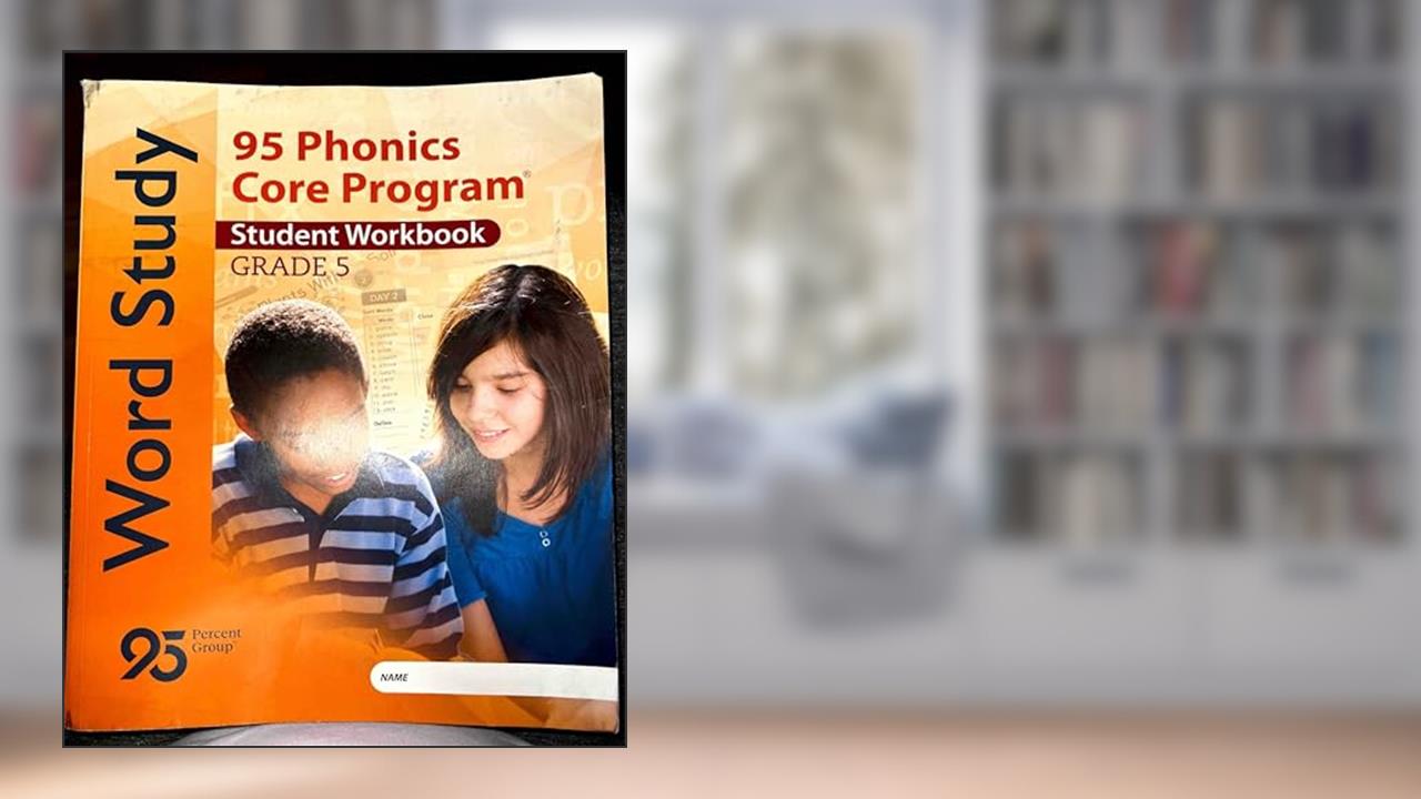 Word Study 95 Phonics Core Program Grade 5 Student Workbook, written by 95 Percent Group LL.C