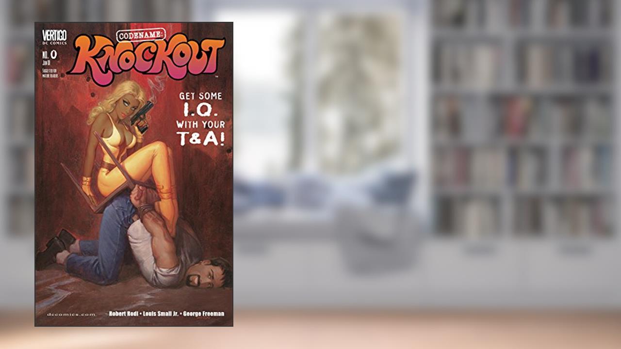 Codename: Knockout (2001-2003) #0, written by Rob Rodi