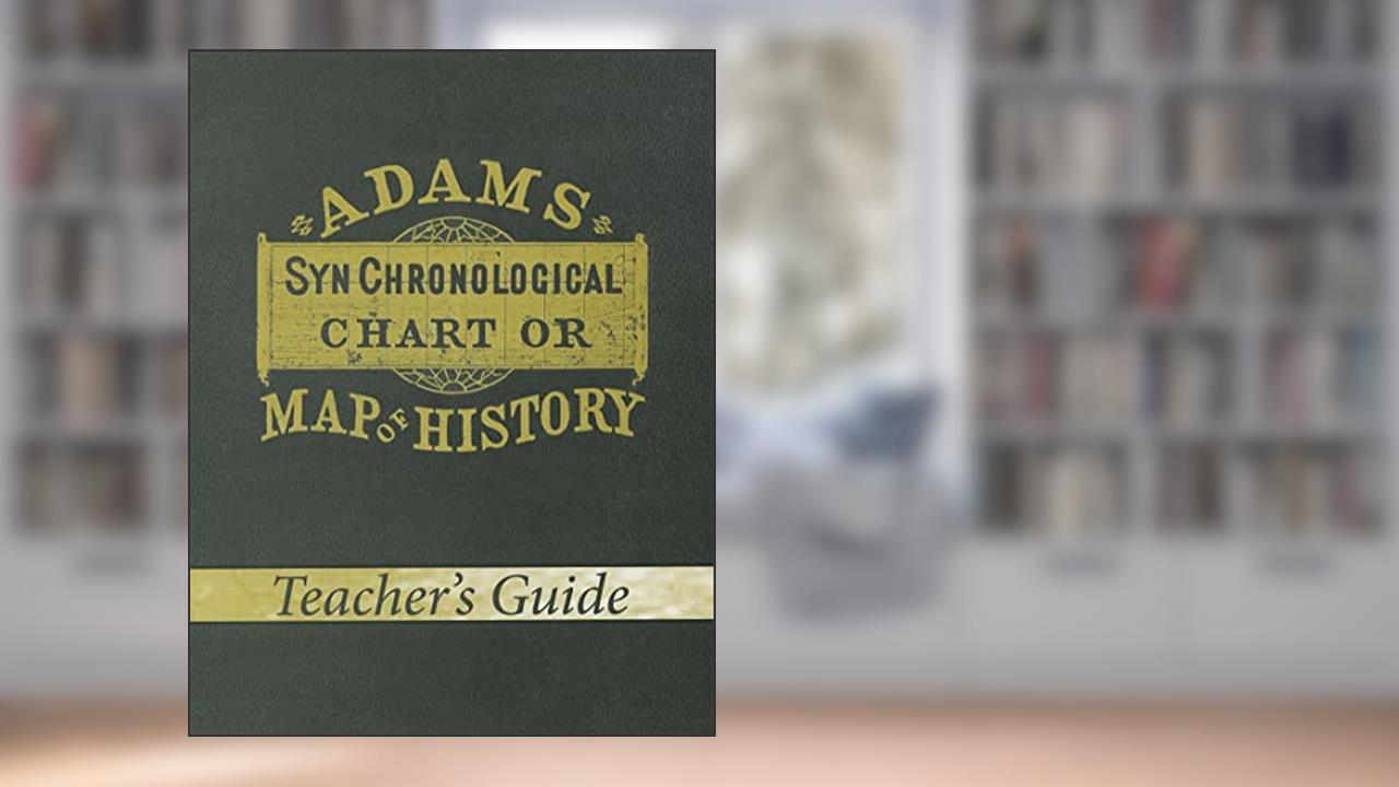 Adam's Chart of History Teacher's Guide, written by Master Books
