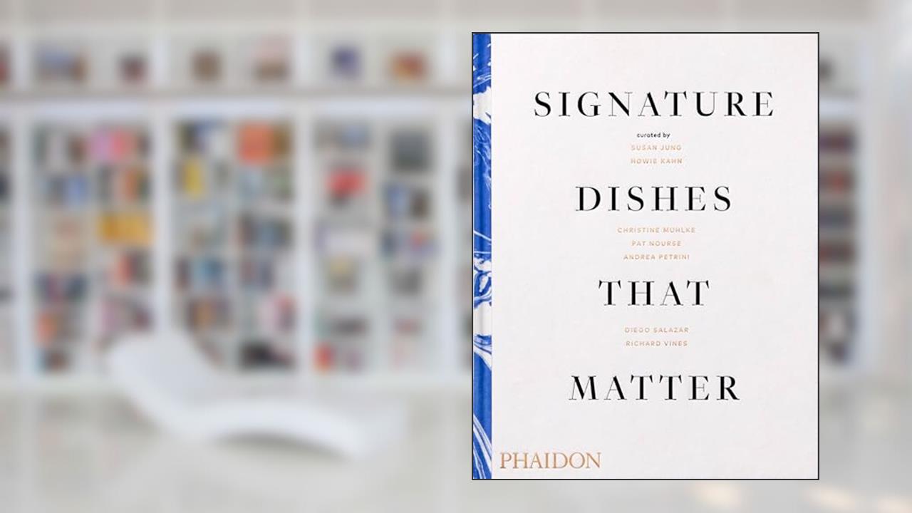 Signature Dishes That Matter, written by Christine Muhlke