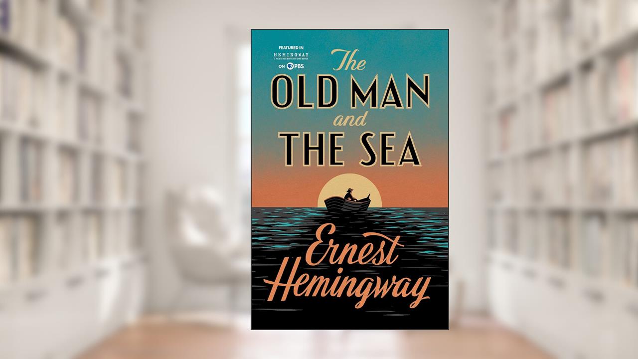 The Old Man and The Sea, written by Ernest Hemingway