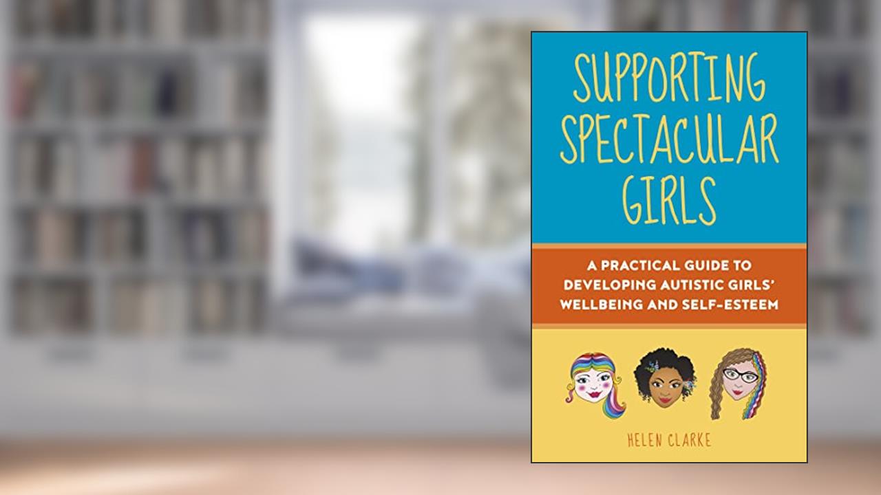 Supporting Spectacular Girls, written by Helen Clarke