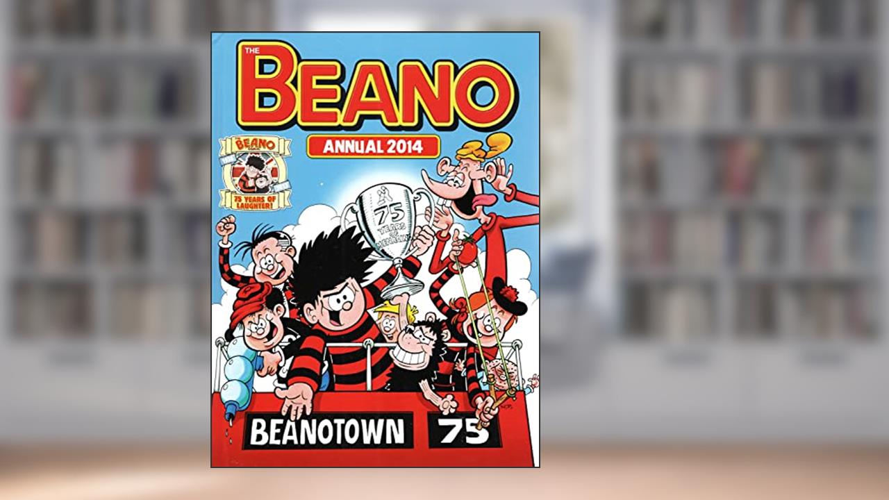 Beano Annual 2014, written by DC Thomson & Co Ltd