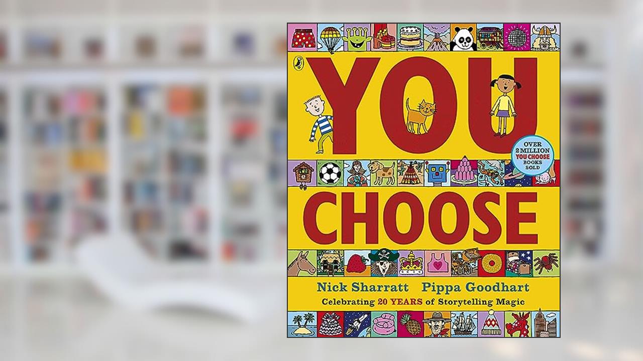You Choose, written by Pippa Goodhart
