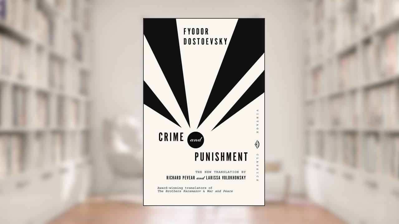 Crime and Punishment, written by Fyodor Dostoevsky