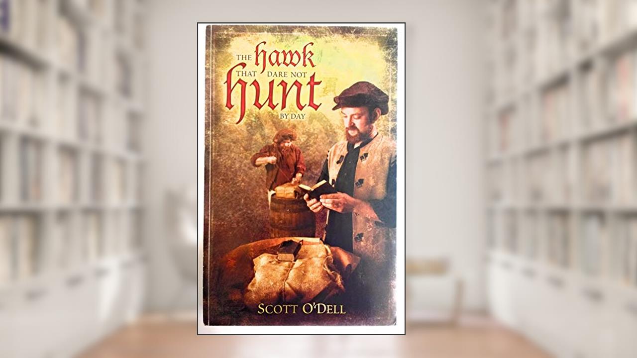 The Hawk That Dare Not Hunt by Day, written by Scott O'Dell