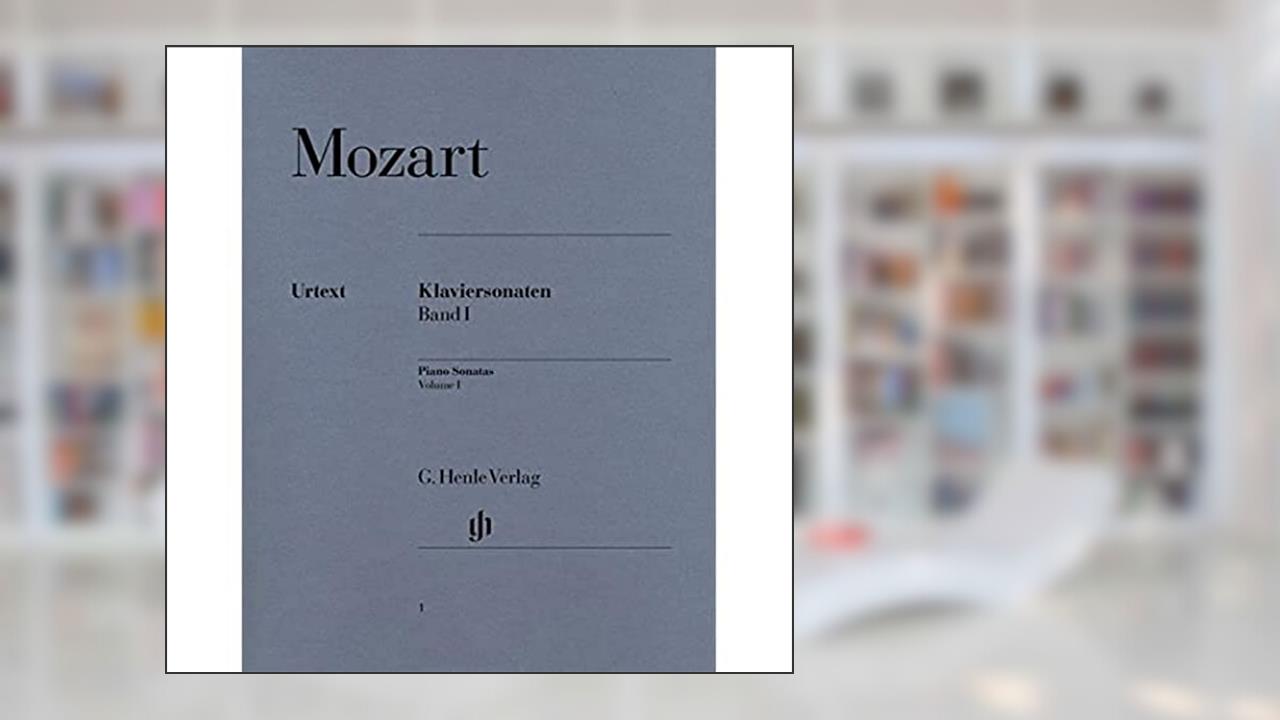 Piano Sonatas - Volume I (English, French and German Edition) (Multilingual Edition), written by Wolfgang Amadeus Mozart