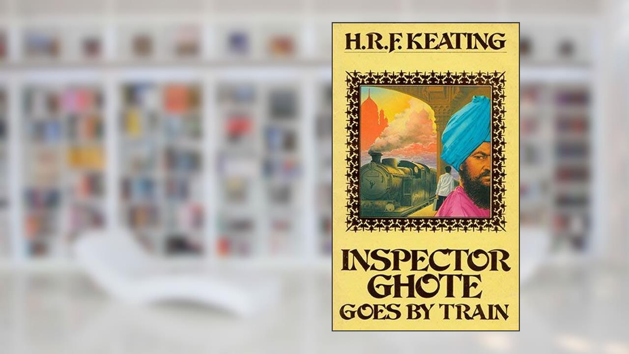 INSPECTOR GHOTE GOES BY, written by H.R.F. Keating