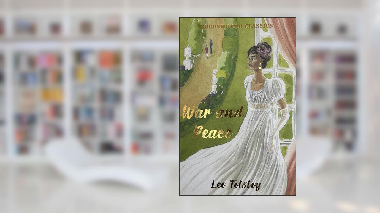 War and Peace, written by Leo Tolstoy