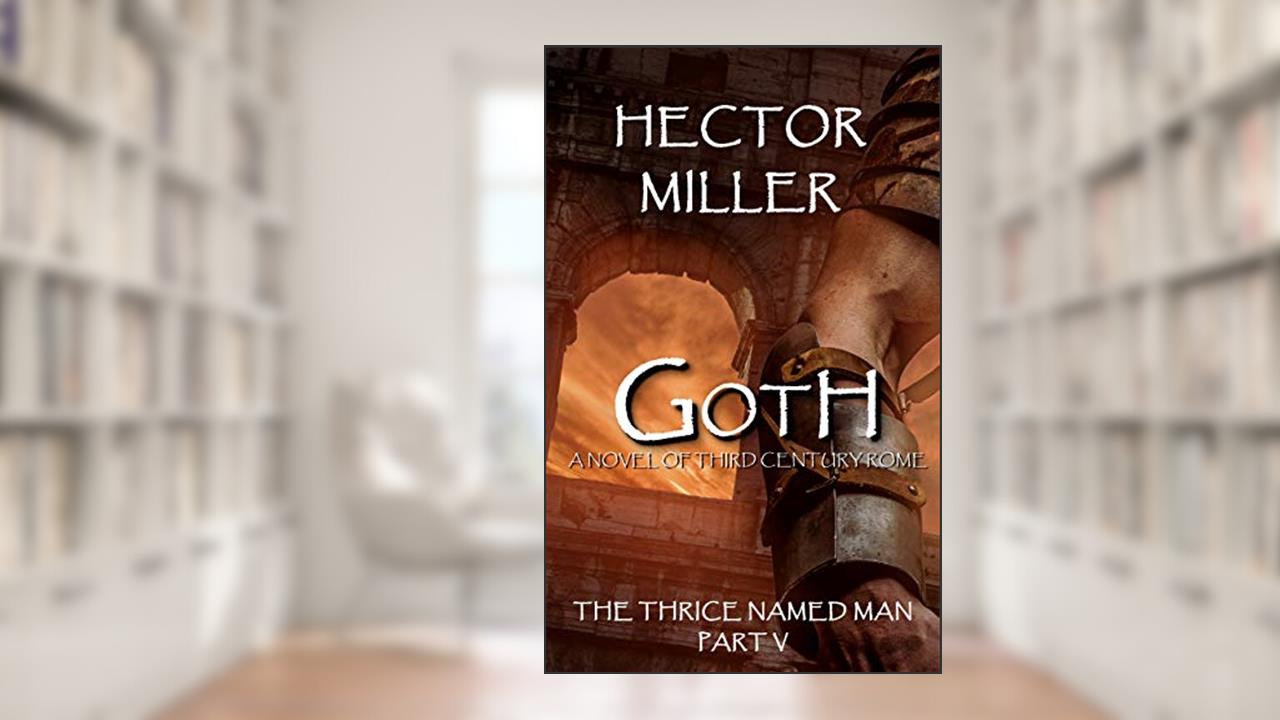 The Thrice Named Man V: Goth, written by Hector Miller