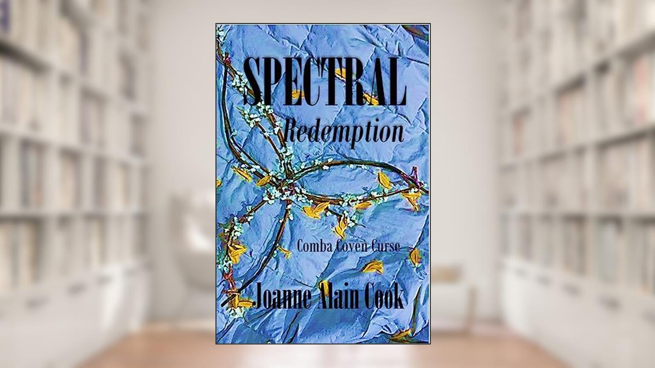 Spectral Redemption (Spectral Analysis), written by Joanne Cook