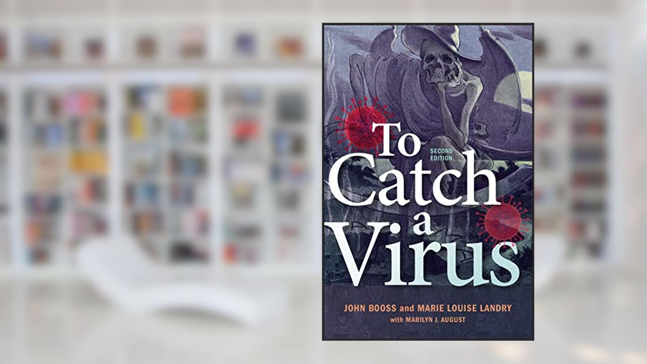 To Catch A Virus (ASM Books), written by John Booss; Marie L. Landry