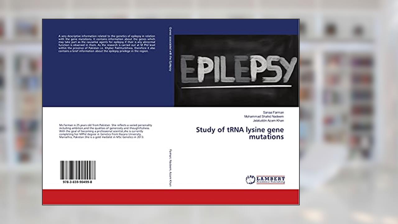 Study of tRNA lysine gene mutations, written by Sanaa Farman; Muhammad Shahid Nadeem; Jalaluddin Azam Khan