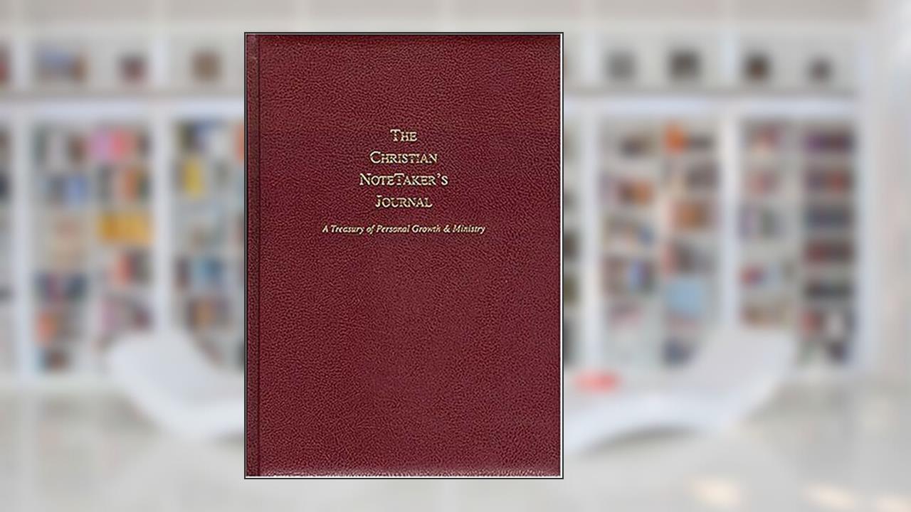 Christian Notetakers Journal, written by Dan Sampson