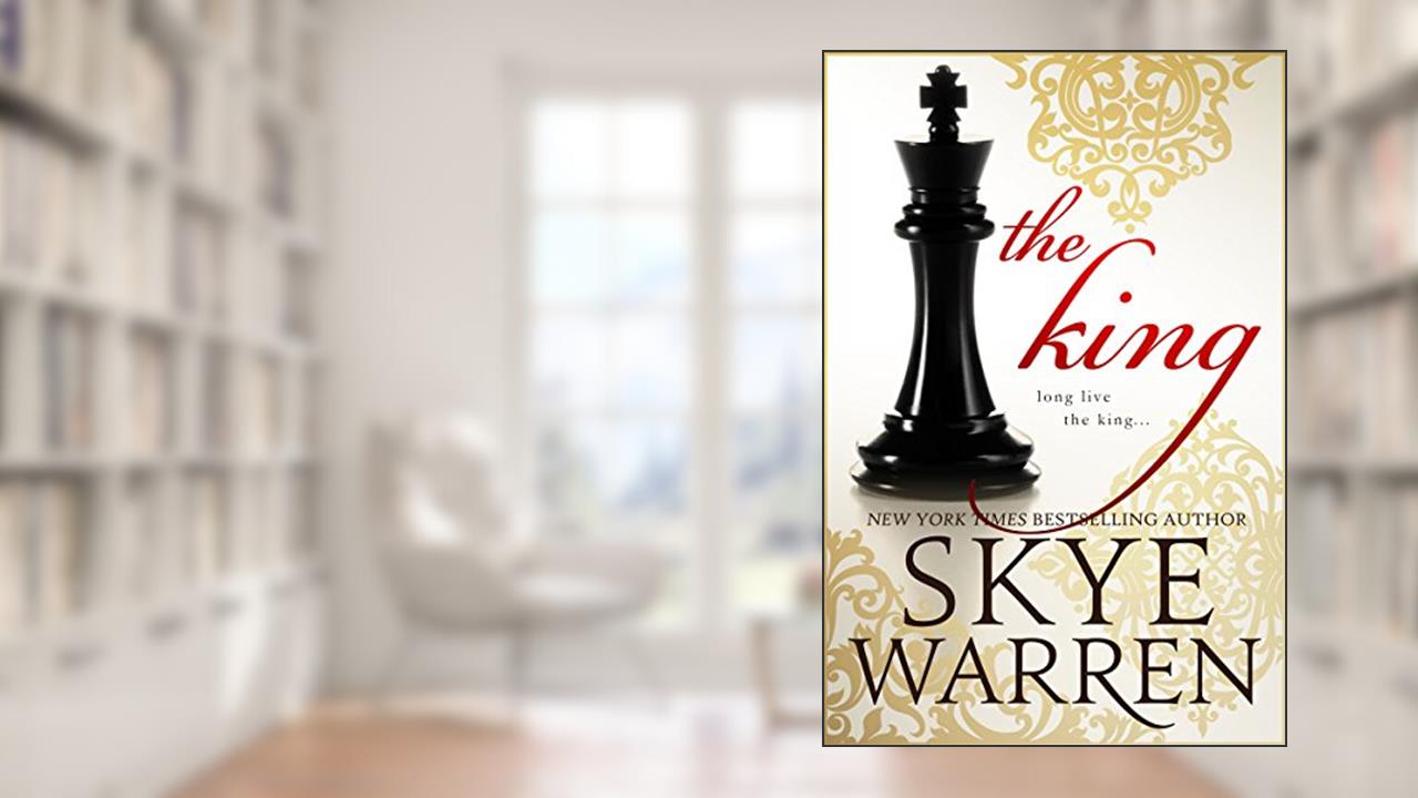The King (Endgame Book 4), written by Skye Warren