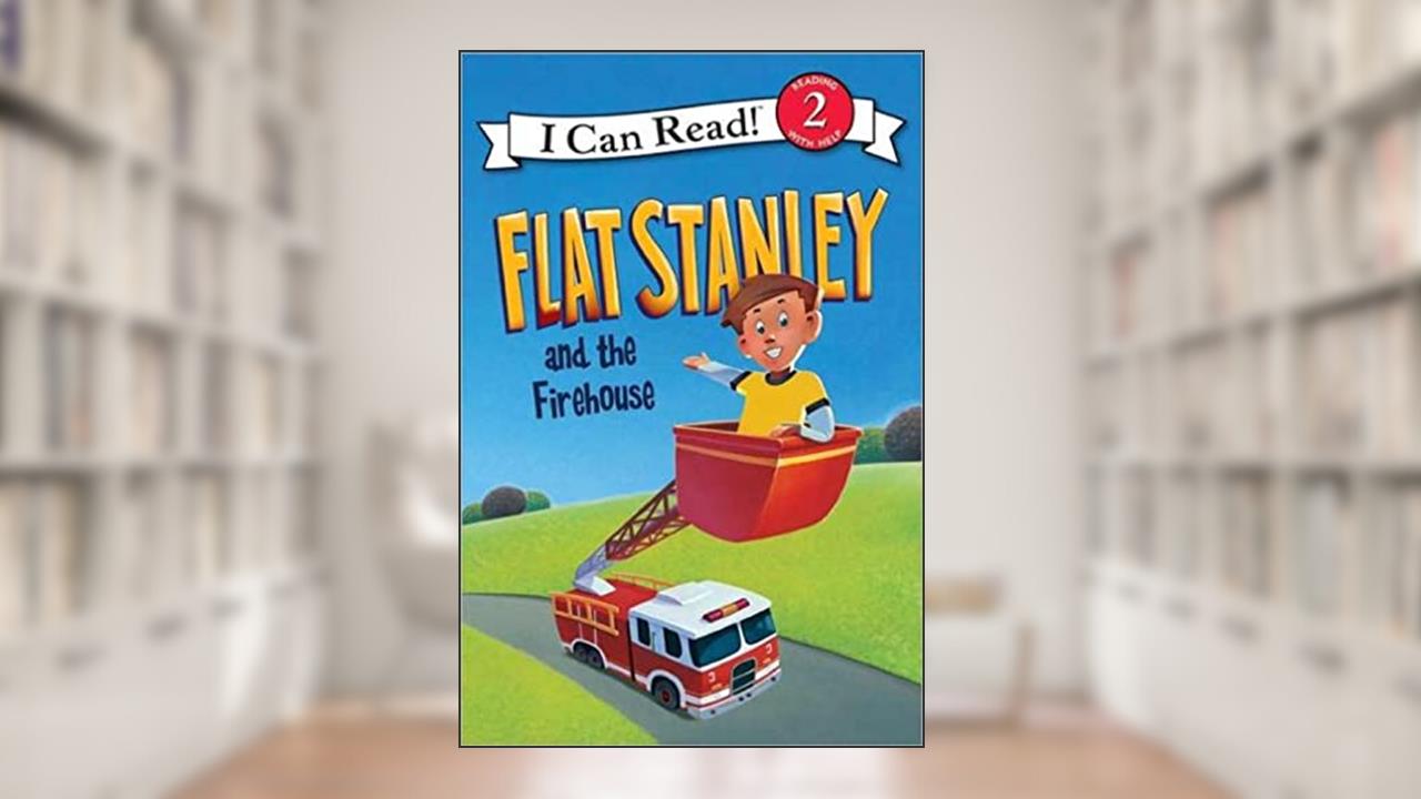 Flat Stanley and the Firehouse (I Can Read Level 2), written by Jeff Brown