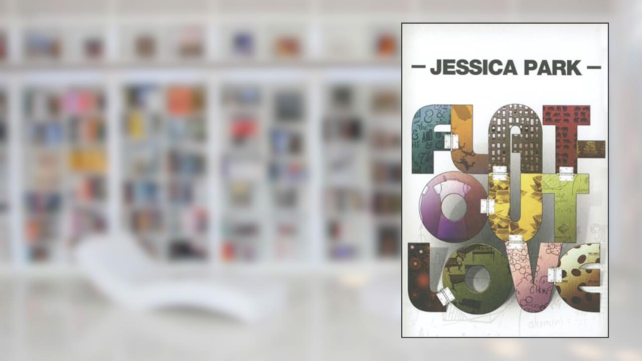 Flat-Out Love, written by Jessica Park