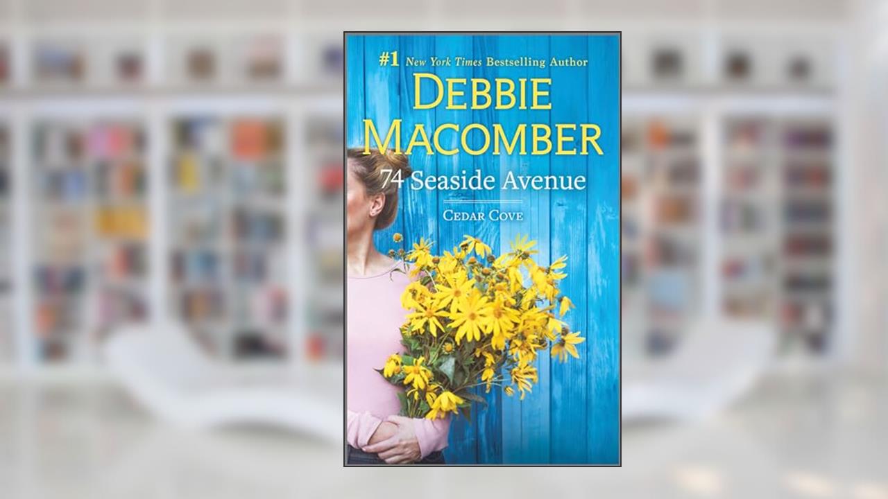 74 Seaside Avenue (Cedar Cove Book 7), written by Debbie Macomber