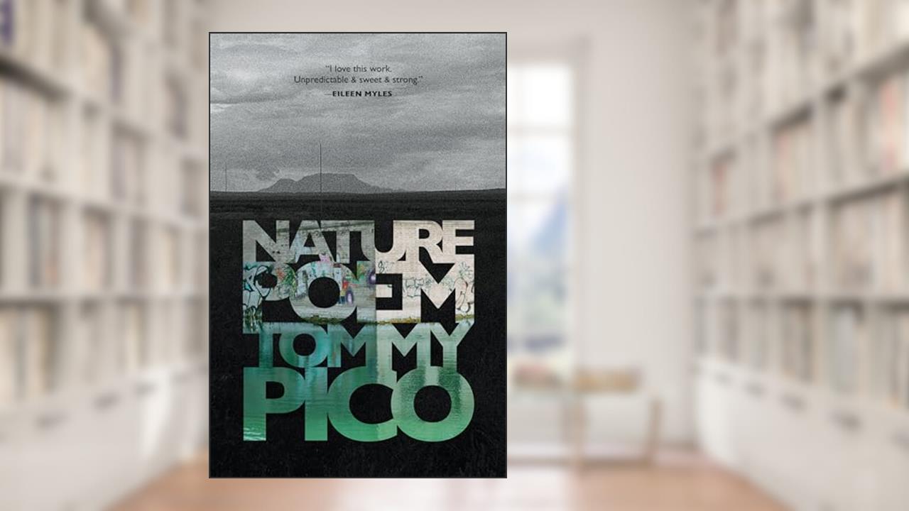Nature Poem, written by Tommy Pico