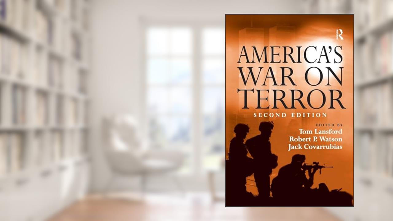 America's War on Terror, written by Robert P. Watson