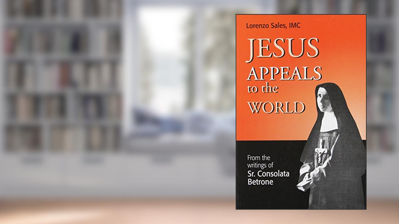 Jesus Appeals to the World, written by Lorenzo Sales