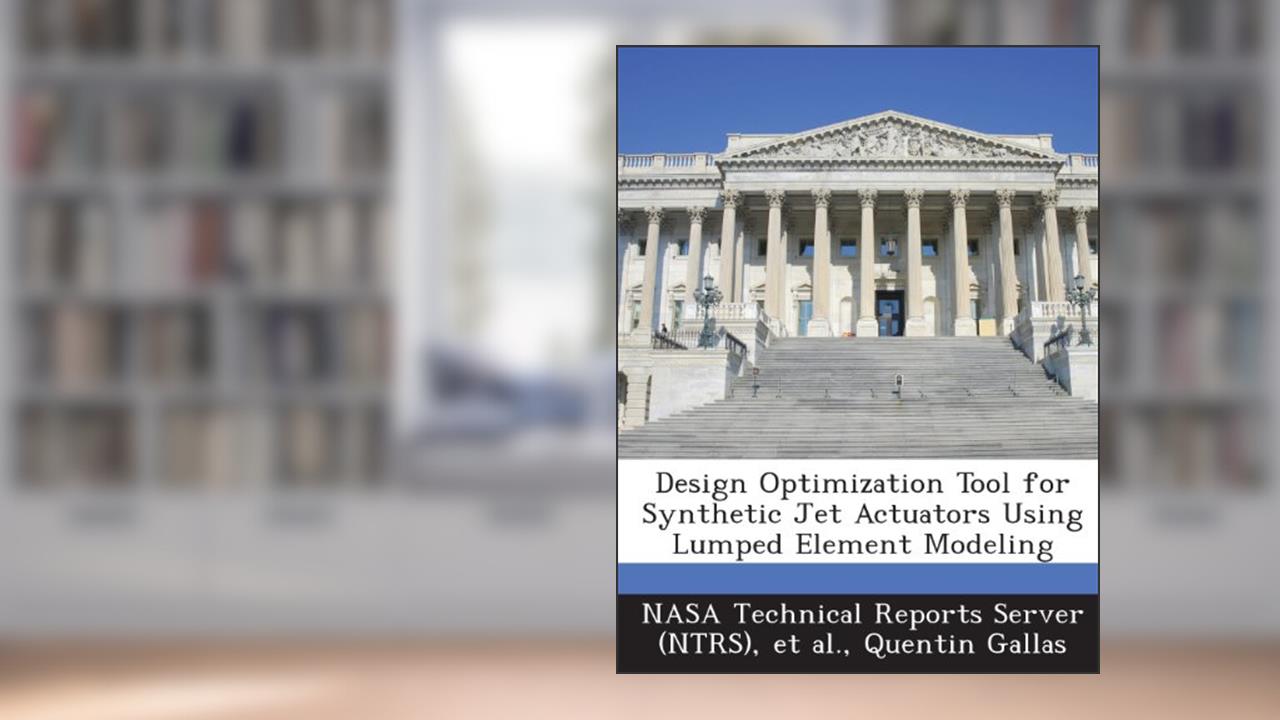 Design Optimization Tool for Synthetic Jet Actuators Using Lumped Element Modeling, written by Quentin Gallas