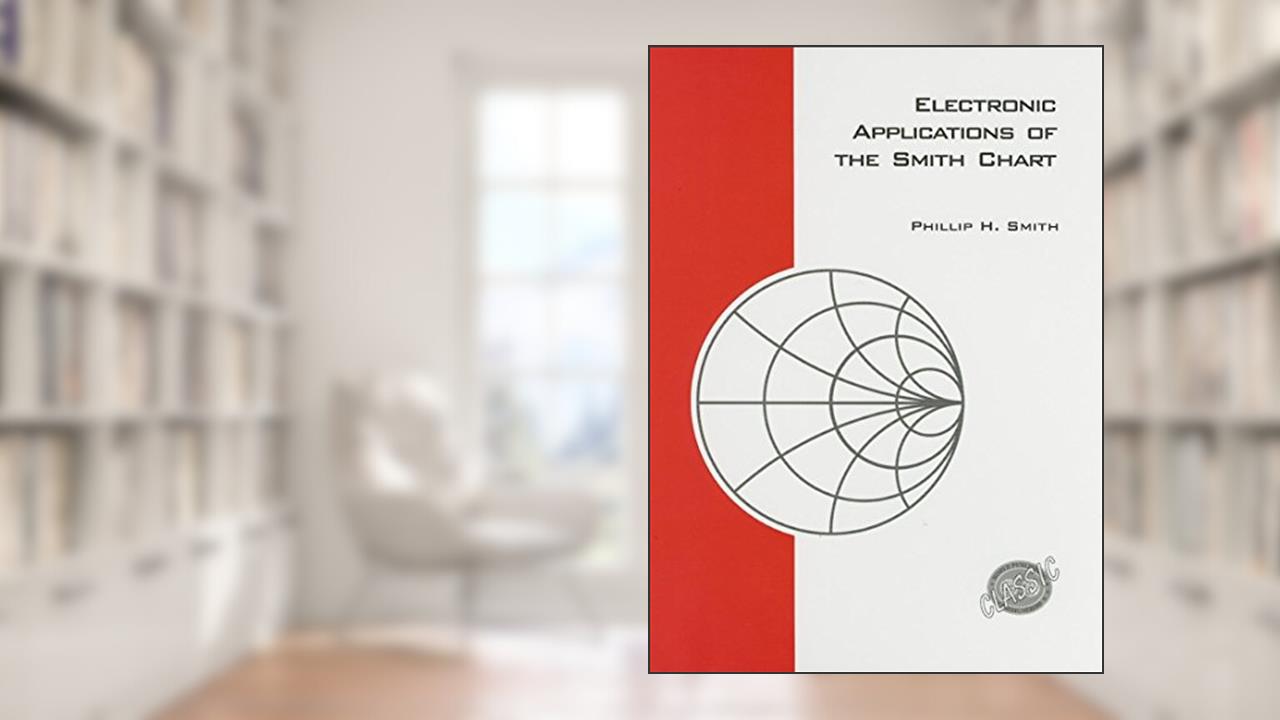Electronic Applications of the Smith Chart: In waveguide, circuit, and componenet analysis (Electromagnetic Waves), written by Phillip H. Smith