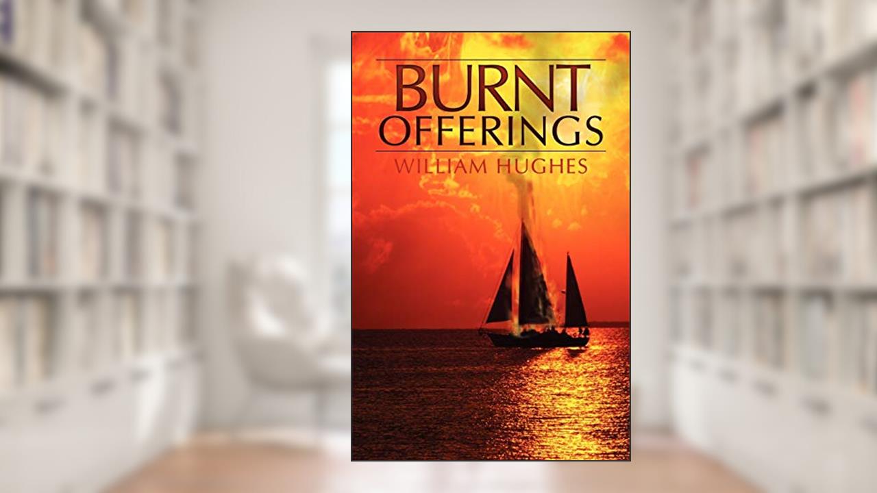 Burnt Offerings, written by William Hughes