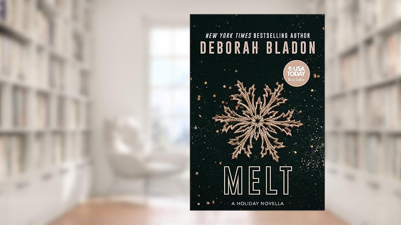 MELT (The Bentons of New York Book 2), written by Deborah Bladon