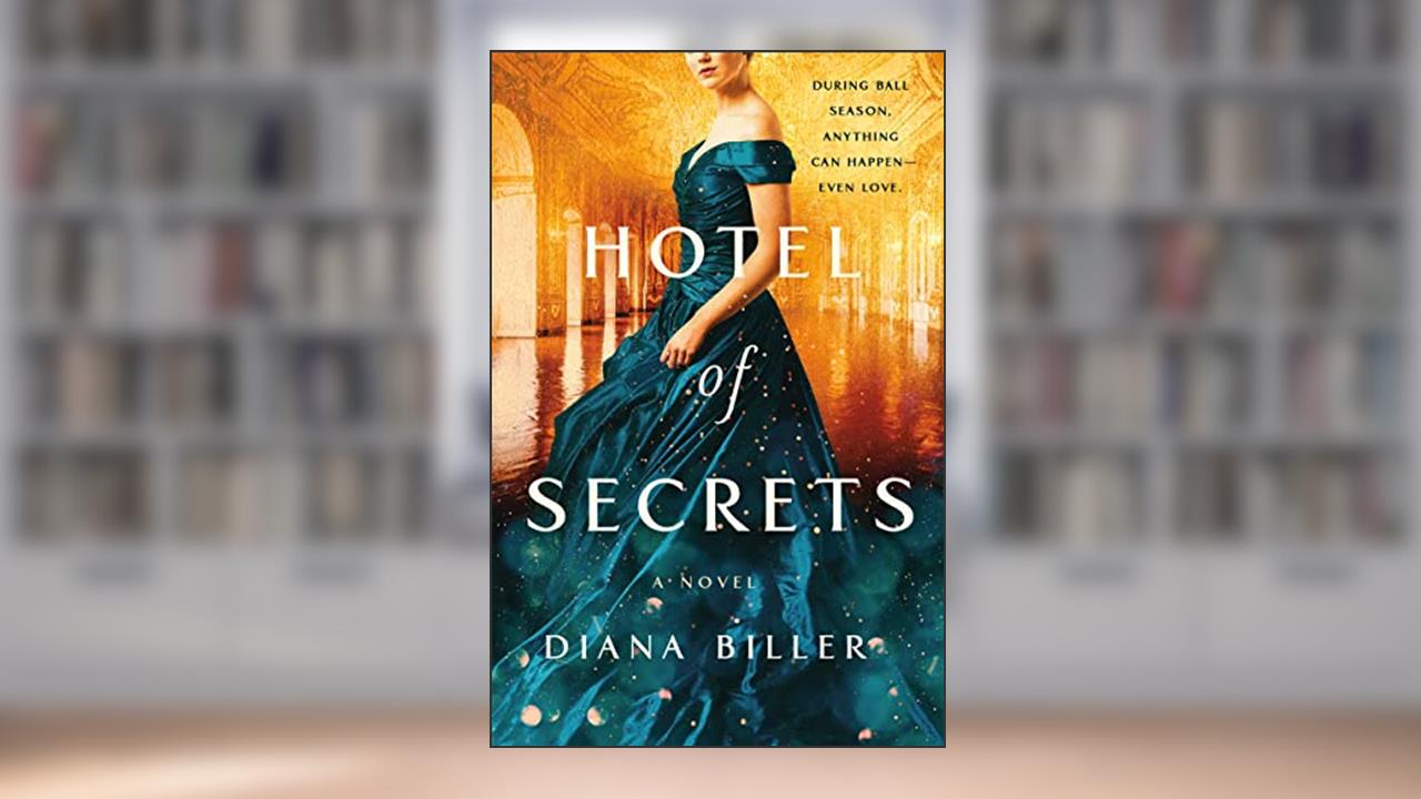Hotel of Secrets, written by Diana Biller