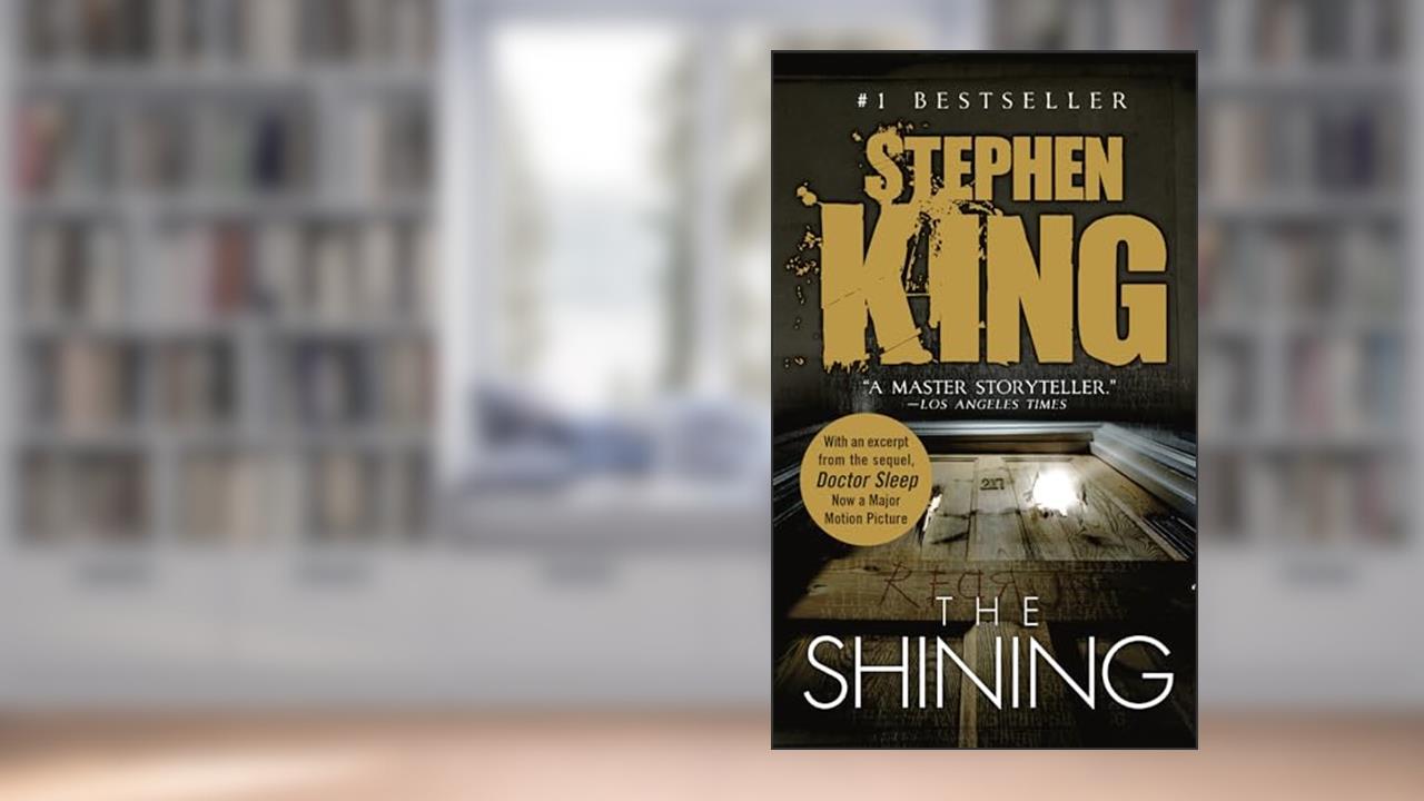The Shining, written by Stephen King