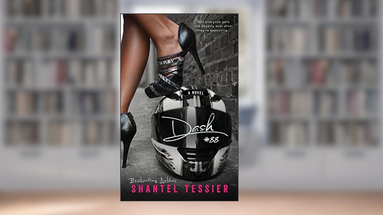 Dash, written by Shantel Tessier; Shantel Tessier