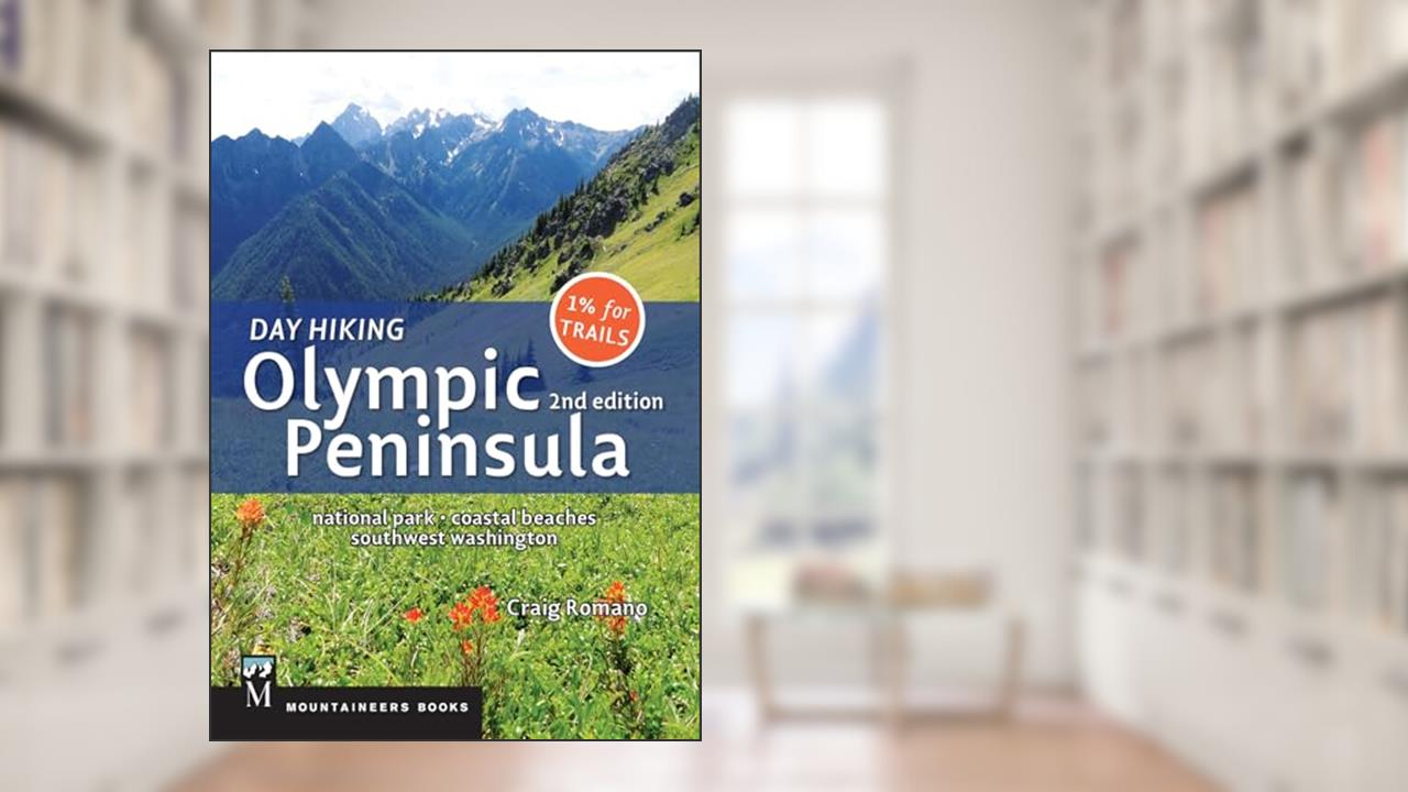 Day Hiking Olympic Peninsula, 2nd Edition: National Park / Coastal Beaches / Southwest Washington, written by Craig Romano