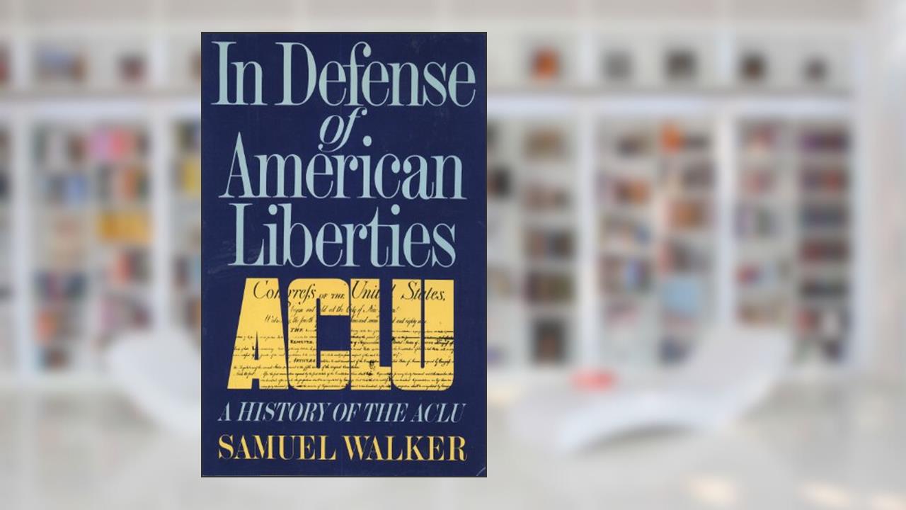 In Defense of American Liberties: A History of the ACLU, written by Samuel Walker