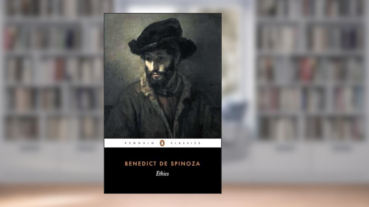 Ethics (Penguin Classics), written by Benedict de Spinoza